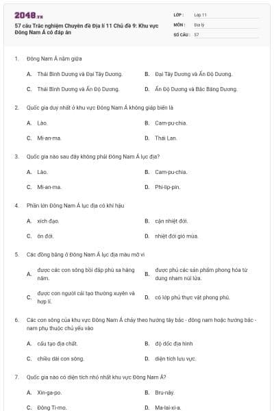 57 câu Trắc nghiệm Chuyên đề Địa lí 11 Chủ đề 9: Khu vực Đông Nam Á có đáp án