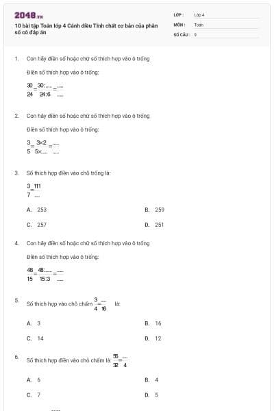 10 bài tập Toán lớp 4 Cánh diều Tính chất cơ bản của phân số có đáp án