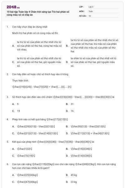 10 bài tập Toán lớp 4 Chân trời sáng tạo Trừ hai phân số cùng mẫu số có đáp án