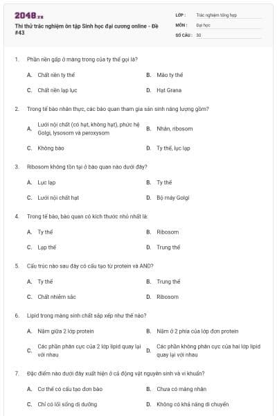 Thi thử trắc nghiệm ôn tập Sinh học đại cương online - Đề #43