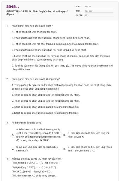 Giải SBT Hóa 10 Bài 14: Phản ứng hóa học và enthalpy có đáp án