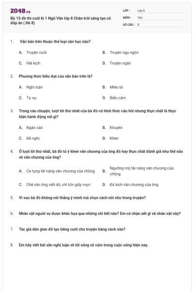 Bộ 15 đề thi cuối kì 1 Ngữ Văn lớp 8 Chân trời sáng tạo có đáp án ( Đề 8)