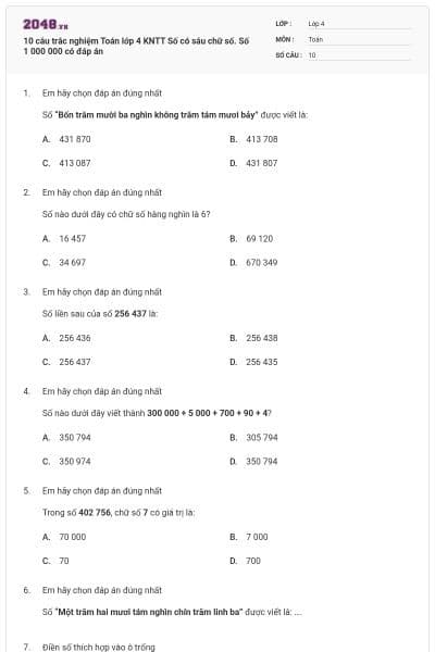 10 câu trắc nghiệm Toán lớp 4 KNTT Số có sáu chữ số. Số 1 000 000 có đáp án