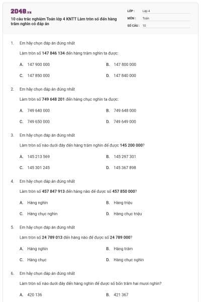 10 câu trắc nghiệm Toán lớp 4 KNTT Làm tròn số đến hàng trăm nghìn có đáp án