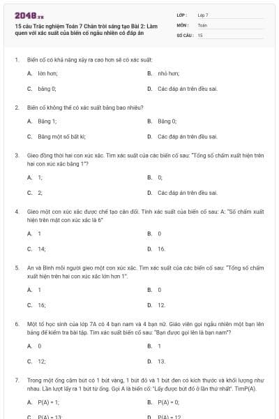 15 câu Trắc nghiệm Toán 7 Chân trời sáng tạo Bài 2: Làm quen với xác suất của biến cố ngẫu nhiên có đáp án