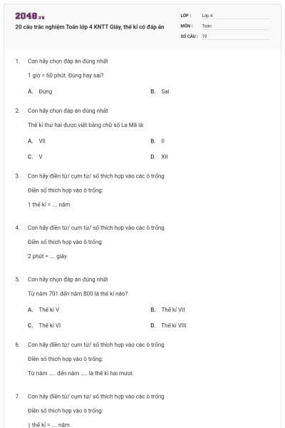 20 câu trắc nghiệm Toán lớp 4 KNTT Giây, thế kỉ có đáp án