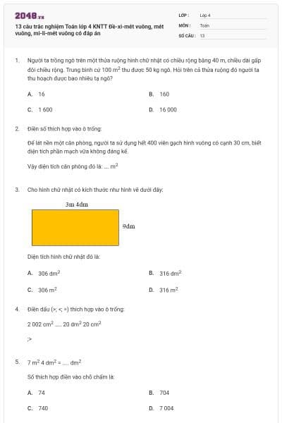 13 câu trắc nghiệm Toán lớp 4 KNTT Đề-xi-mét vuông, mét vuông, mi-li-mét vuông có đáp án