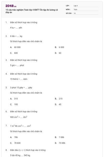 15 câu trắc nghiệm Toán lớp 4 KNTT Ôn tập đo lường có đáp án