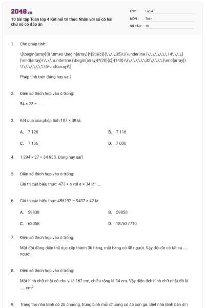 10 bài tập Toán lớp 4 Kết nối tri thức Nhân với số có hai chữ số có đáp án