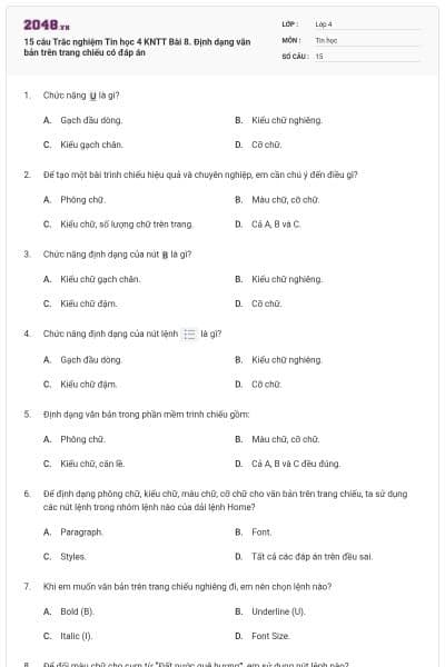 15 câu Trắc nghiệm Tin học 4 KNTT Bài 8. Định dạng văn bản trên trang chiếu có đáp án