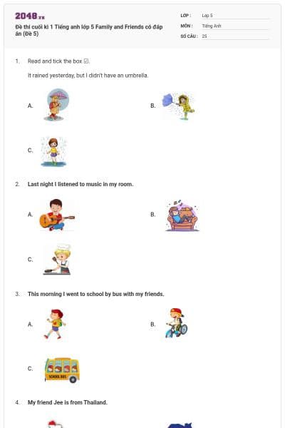 Đề thi cuối kì 1 Tiếng anh lớp 5 Family and Friends có đáp án (Đề 5)