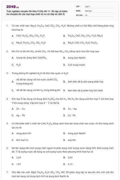 Trắc nghiệm chuyên đề Hóa 9 Chủ đề 11. Ôn tập và kiểm tra chuyên đề các loại hợp chất vô cơ có đáp án (Đề 4)