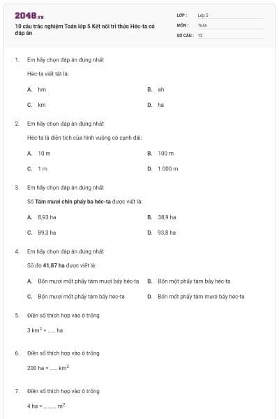10 câu trắc nghiệm Toán lớp 5 Kết nối tri thức Héc-ta có đáp án