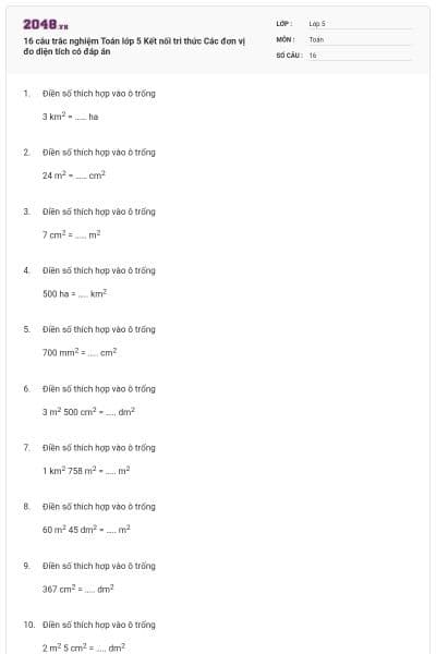 16 câu trắc nghiệm Toán lớp 5 Kết nối tri thức Các đơn vị đo diện tích có đáp án