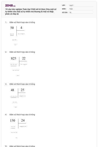 10 câu trắc nghiệm Toán lớp 5 Kết nối tri thức Chia một số tự nhiên cho một số tự nhiên mà thương là một số thập phân có đáp án