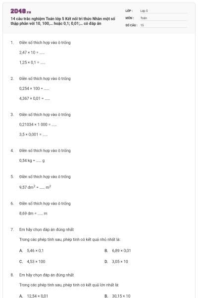 14 câu trắc nghiệm Toán lớp 5 Kết nối tri thức Nhân một số thập phân với 10, 100,… hoặc 0,1; 0,01;… có đáp án