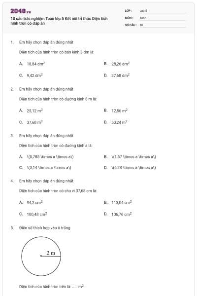 10 câu trắc nghiệm Toán lớp 5 Kết nối tri thức Diện tích hình tròn có đáp án