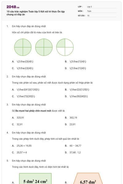 10 câu trắc nghiệm Toán lớp 5 Kết nối tri thức Ôn tập chung có đáp án