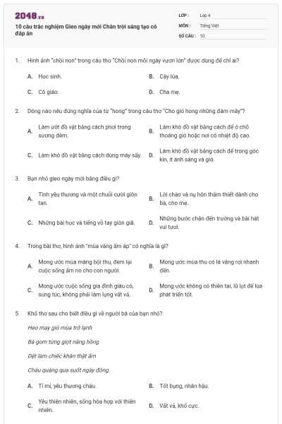 10 câu trắc nghiệm Gieo ngày mới Chân trời sáng tạo có đáp án