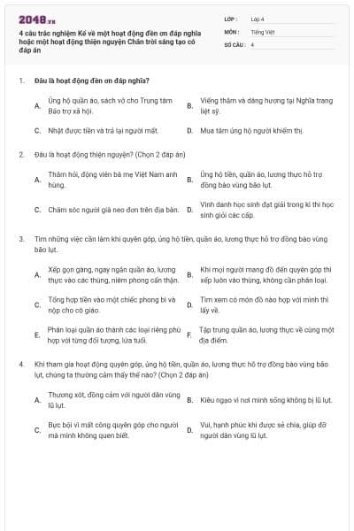 4 câu trắc nghiệm Kể về một hoạt động đền ơn đáp nghĩa hoặc một hoạt động thiện nguyện Chân trời sáng tạo có đáp án