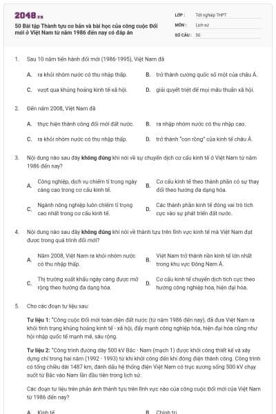 50 Bài tập Thành tựu cơ bản và bài học của công cuộc Đổi mới ở Việt Nam từ năm 1986 đến nay có đáp án