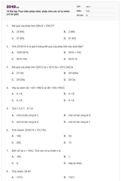 10 Bài tập Thực hiện phép nhân, phép chia các số tự nhiên (có lời giải)