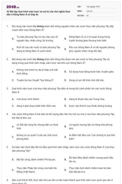 42 Bài tập Quá trình xâm lược và cai trị của chủ nghĩa thực dân ở Đông Nam Á có đáp án