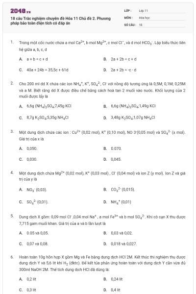 18 câu Trắc nghiệm chuyên đề Hóa 11 Chủ đề 2. Phương pháp bảo toàn điện tích có đáp án