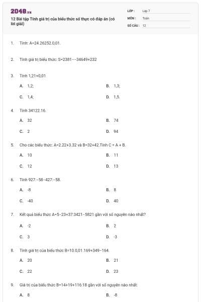 12 Bài tập Tính giá trị của biểu thức số thực có đáp án (có lời giải)