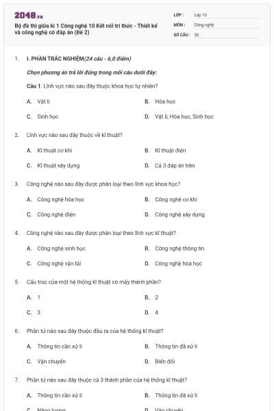 Bộ đề thi giữa kì 1 Công nghệ 10 Kết nối tri thức - Thiết kế và công nghệ có đáp án (Đề 2)