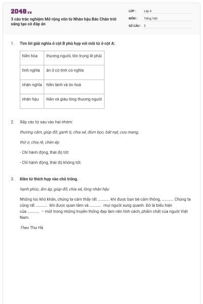 3 câu trắc nghiệm Mở rộng vốn từ Nhân hậu Bác Chân trời sáng tạo có đáp án