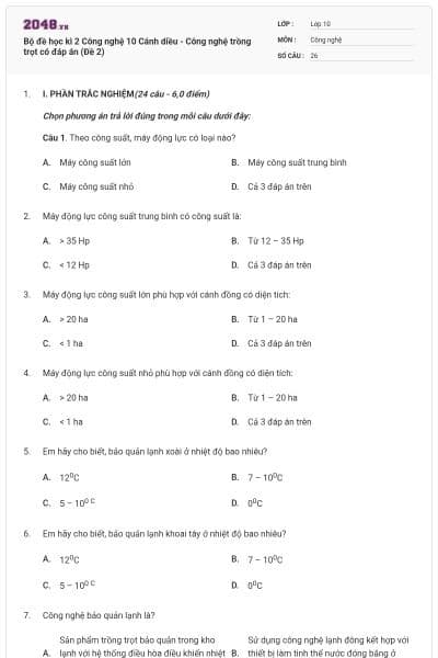 Bộ đề học kì 2 Công nghệ 10 Cánh diều - Công nghệ trồng trọt có đáp án (Đề 2)
