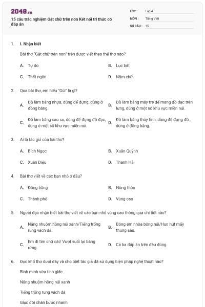 15 câu trắc nghiệm Gặt chữ trên non Kết nối tri thức có đáp án