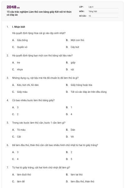 15 câu trắc nghiệm Làm thỏ con bằng giấy Kết nối tri thức có đáp án