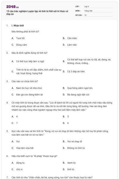 15 câu trắc nghiệm Luyện tập về tính từ Kết nối tri thức có đáp án