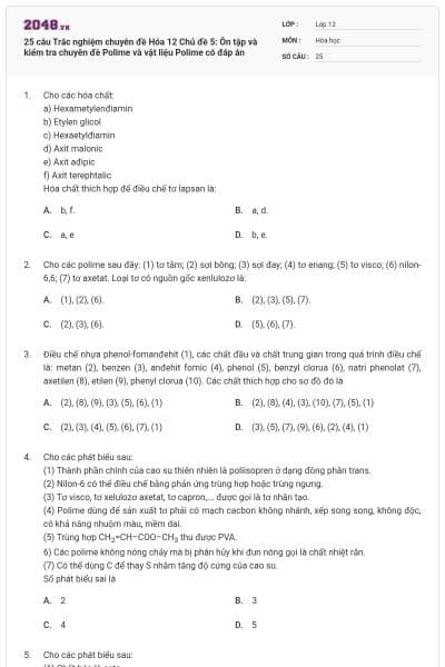 25 câu Trắc nghiệm chuyên đề Hóa 12 Chủ đề 5: Ôn tập và kiểm tra chuyên đề Polime và vật liệu Polime có đáp án