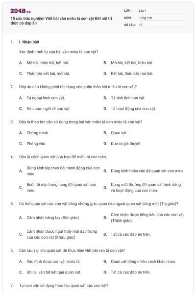 15 câu trắc nghiệm Viết bài văn miêu tả con vật Kết nối tri thức có đáp án