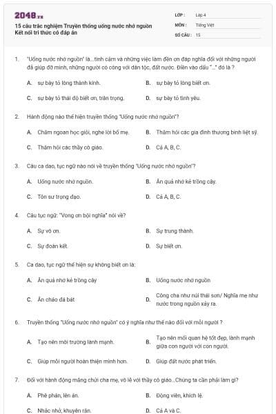 15 câu trắc nghiệm Truyền thống uống nước nhớ nguồn Kết nối tri thức có đáp án