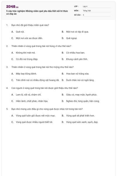 5 câu trắc nghiệm Những miền quê yêu dấu Kết nối tri thức có đáp án