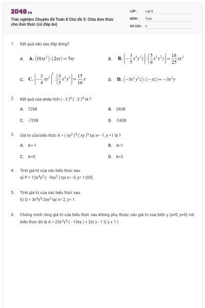Trắc nghiệm Chuyên đề Toán 8 Chủ đề 5: Chia đơn thức cho đơn thức (có đáp án)