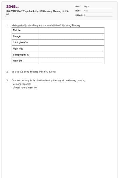 Giải VTH Văn 7 Thực hành đọc: Chiều sông Thương có đáp án