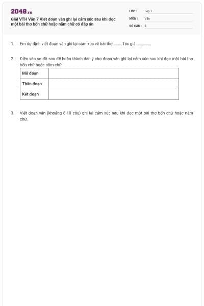 Giải VTH Văn 7 Viết đoạn văn ghi lại cảm xúc sau khi đọc một bài thơ bốn chữ hoặc năm chữ có đáp án