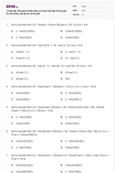 12 bài tập Tính giá trị biểu thức có chứa căn bậc hai tại giá trị cho trước của ẩn số có lời giải