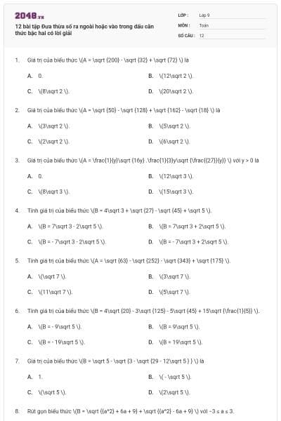 12 bài tập Đưa thừa số ra ngoài hoặc vào trong dấu căn thức bậc hai có lời giải