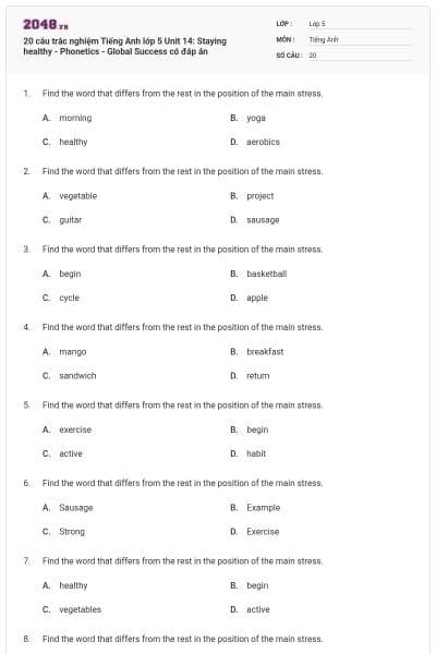 20 câu trắc nghiệm Tiếng Anh lớp 5 Unit 14: Staying healthy - Phonetics - Global Success có đáp án