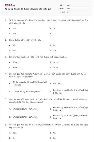 12 bài tập Tính độ dài đường tròn, cung tròn có lời giải