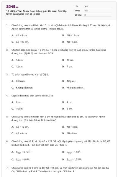 12 bài tập Tính độ dài đoạn thẳng, góc liên quan đến tiếp tuyến của đường tròn có lời giải