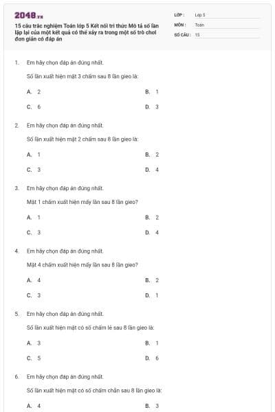 15 câu trắc nghiệm Toán lớp 5 Kết nối tri thức Mô tả số lần lặp lại của một kết quả có thể xảy ra trong một số trò chơi đơn giản có đáp án