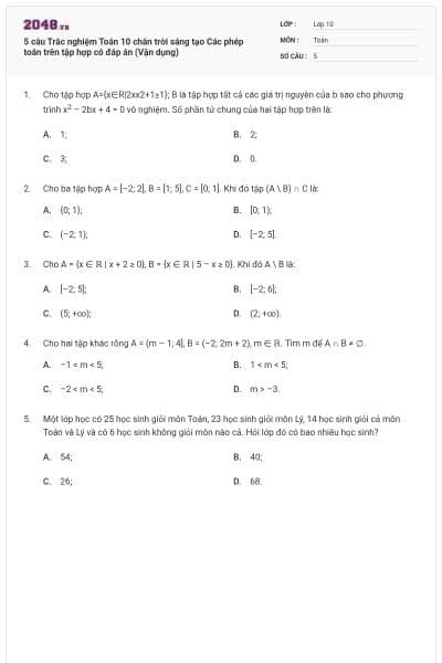 5 câu Trắc nghiệm Toán 10 chân trời sáng tạo Các phép toán trên tập hợp có đáp án (Vận dụng)
