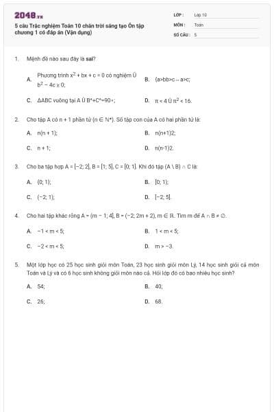 5 câu Trắc nghiệm Toán 10 chân trời sáng tạo Ôn tập chương 1 có đáp án (Vận dụng)